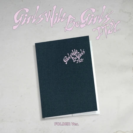 ITZY - GIRLS WILL BE GIRLS