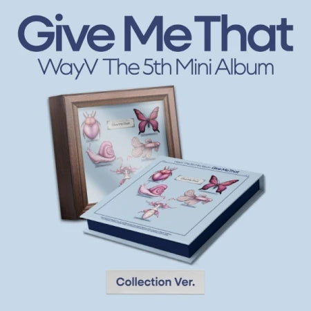 NCT WayV - GIVE ME THAT