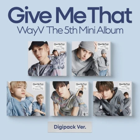NCT WayV - GIVE ME THAT
