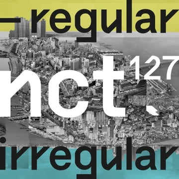 NCT 127 - regular-irregular